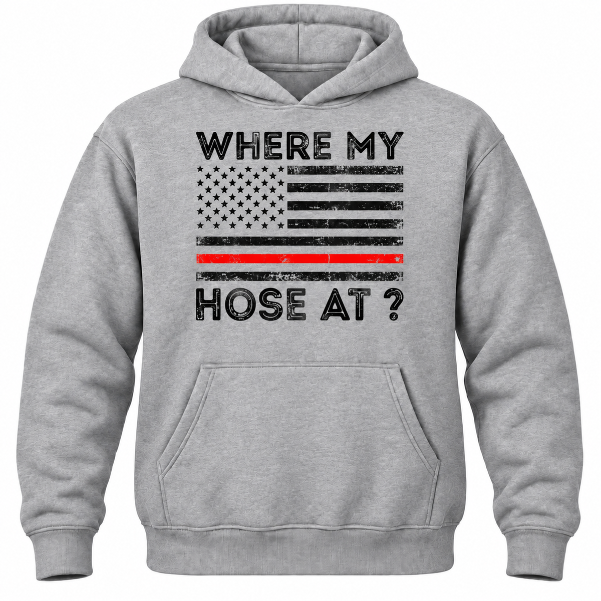 Where My Hose At? Hoodie