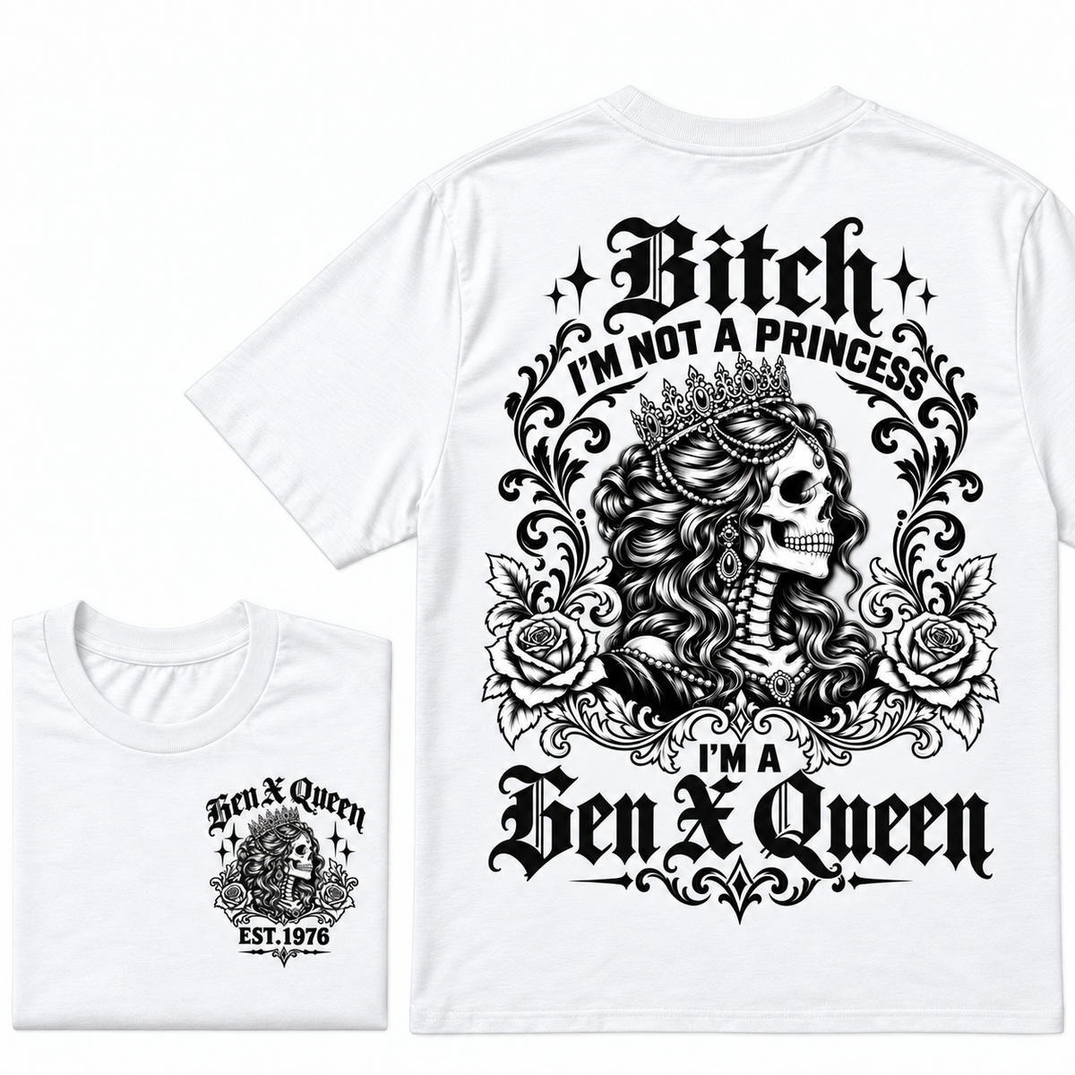 Bitch I'm Not a Princess I'm a Gen X Queen T-Shirt