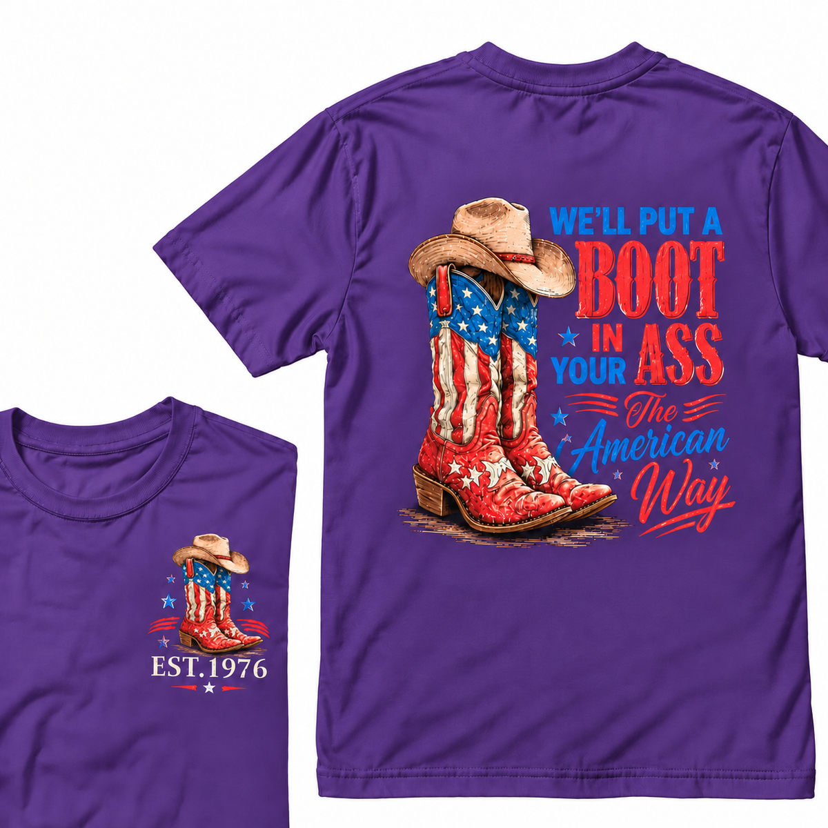 We'll Put  A Boot  In  Your Ass  The American Way  Custom Year T-shirt