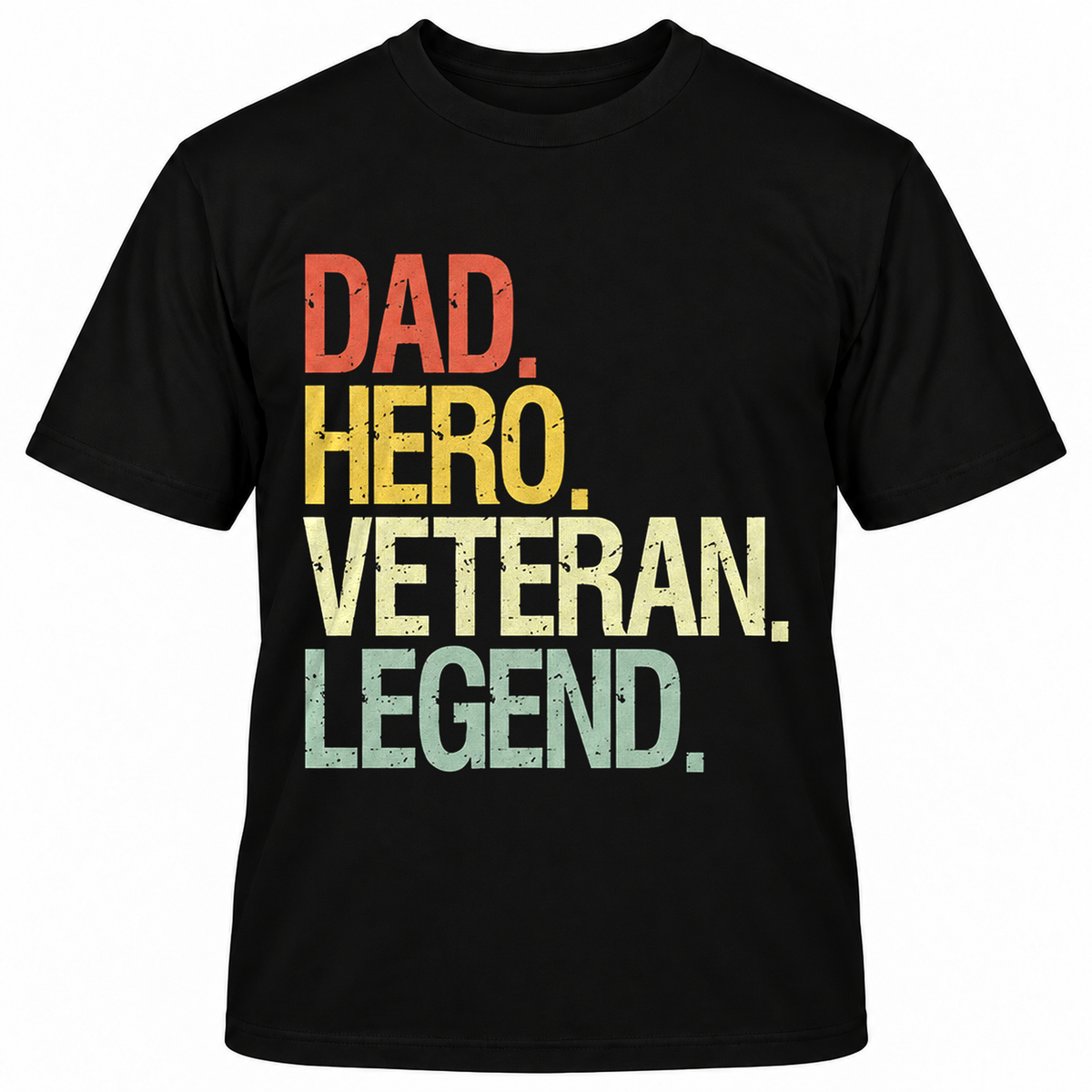 DAD HERO VETERAN LEGEND T-Shirts