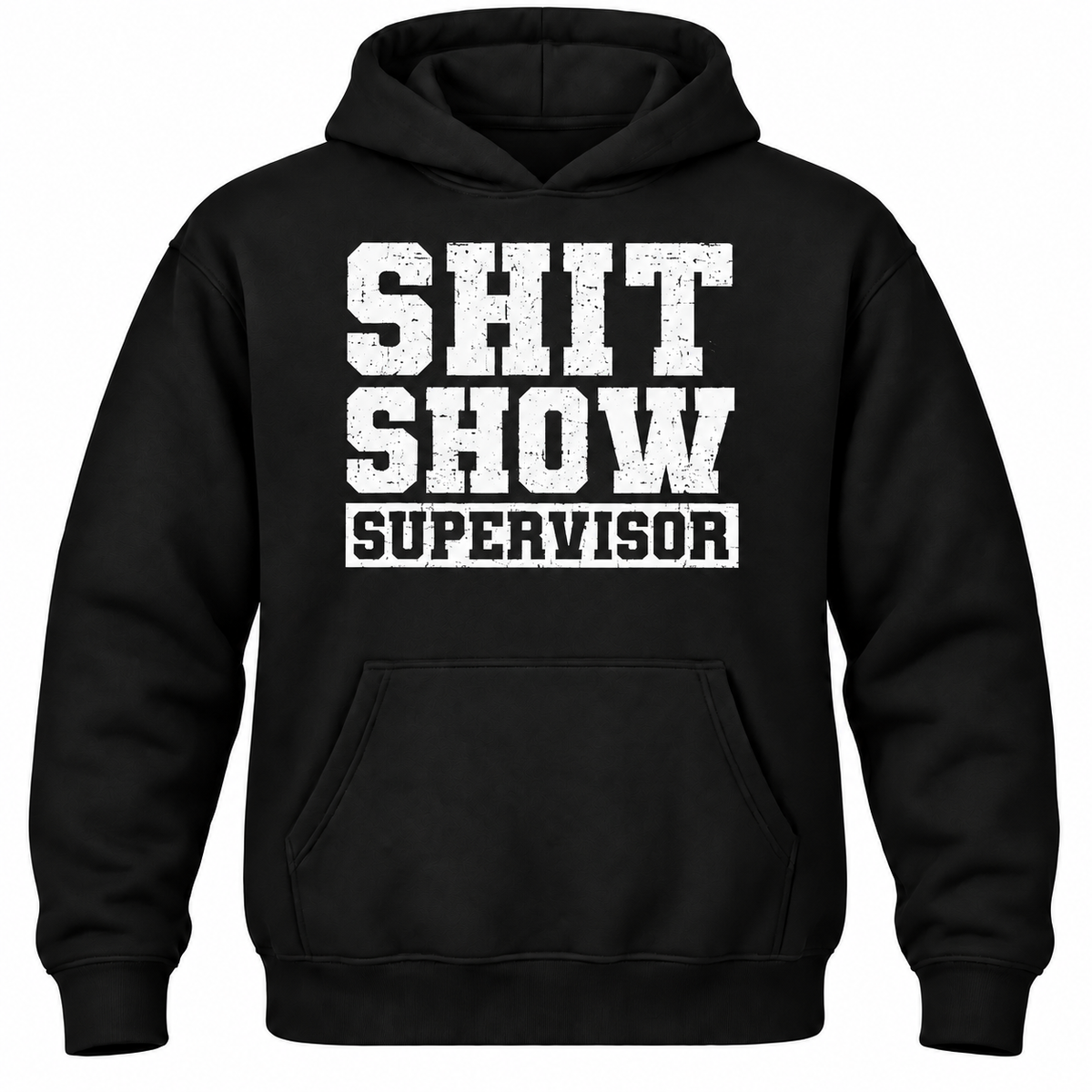 Shit Show Supervisor Hoodie