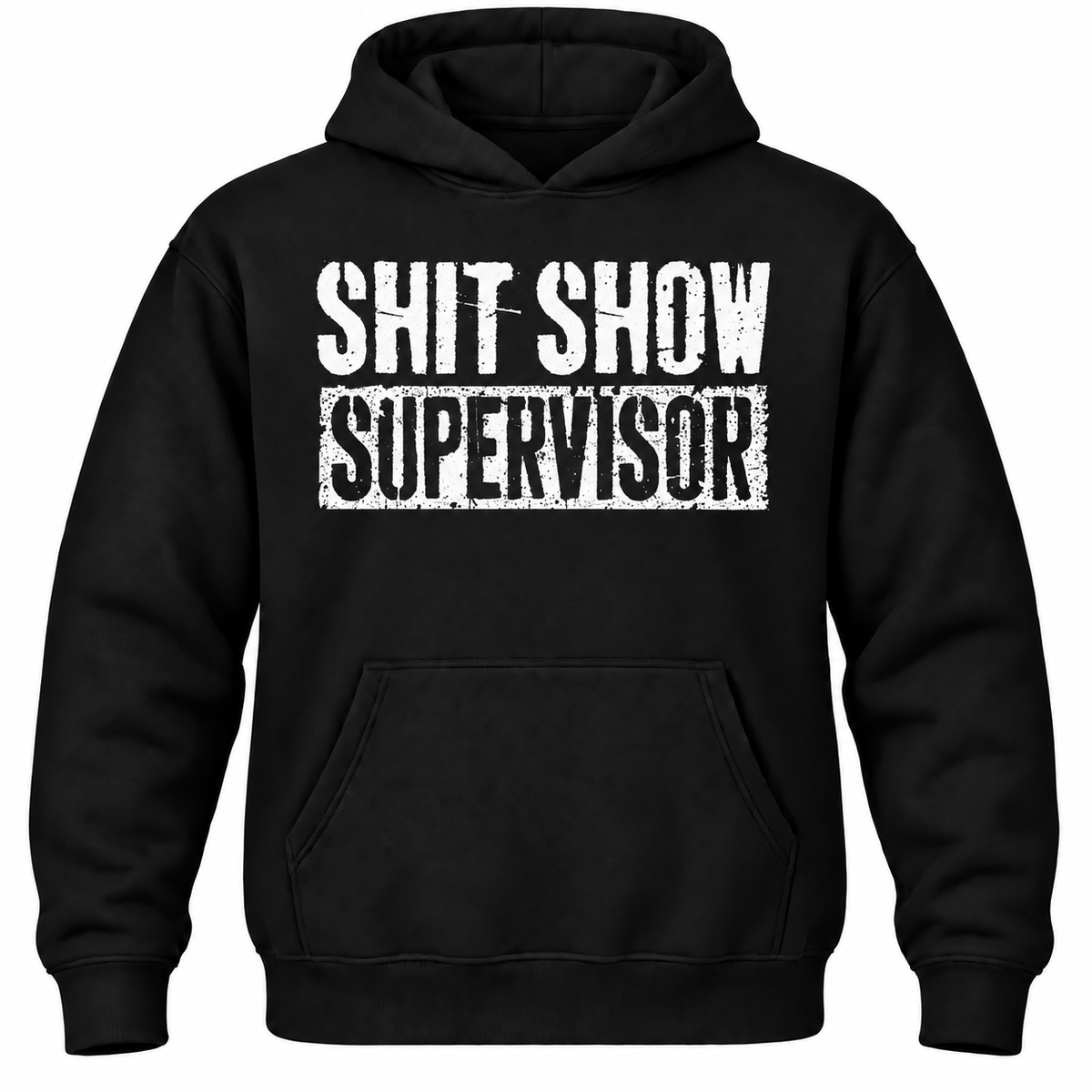 Shit Show Supervisor Hoodie
