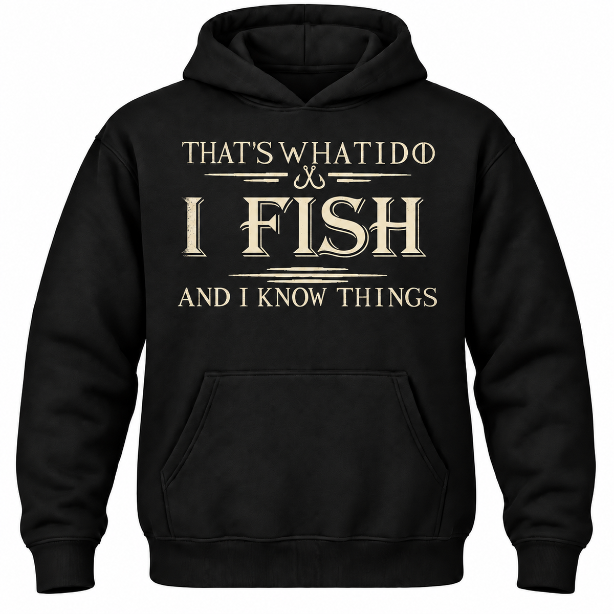 That's What I Do I Fix Stuff And I Know Things Hoodie