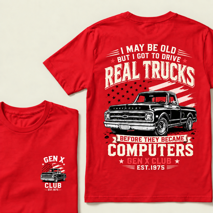 Custom EST.Year I May Be Old But I Got To Drive Real Trucks Vintage Chevy T-Shirt