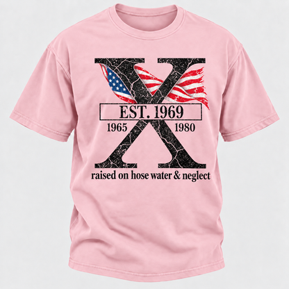 Custom GEN X Year Raised On Hose Water And Neglect USA FLAG T-Shirts