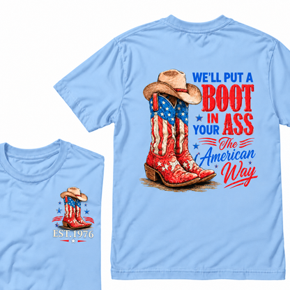 We'll Put  A Boot  In  Your Ass  The American Way  Custom Year T-shirt