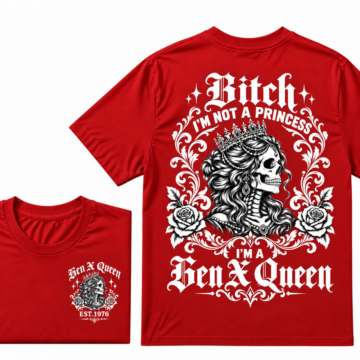 Bitch I'm Not a Princess I'm a Gen X Queen T-Shirt