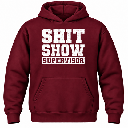 Shit Show Supervisor Hoodie