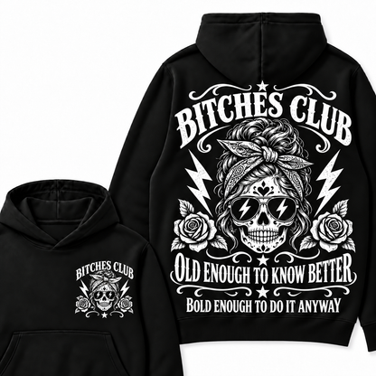 Custom Your Year Bitches Club Old Enough To Know Better Bold Enough To Do It Anyway Hoodie