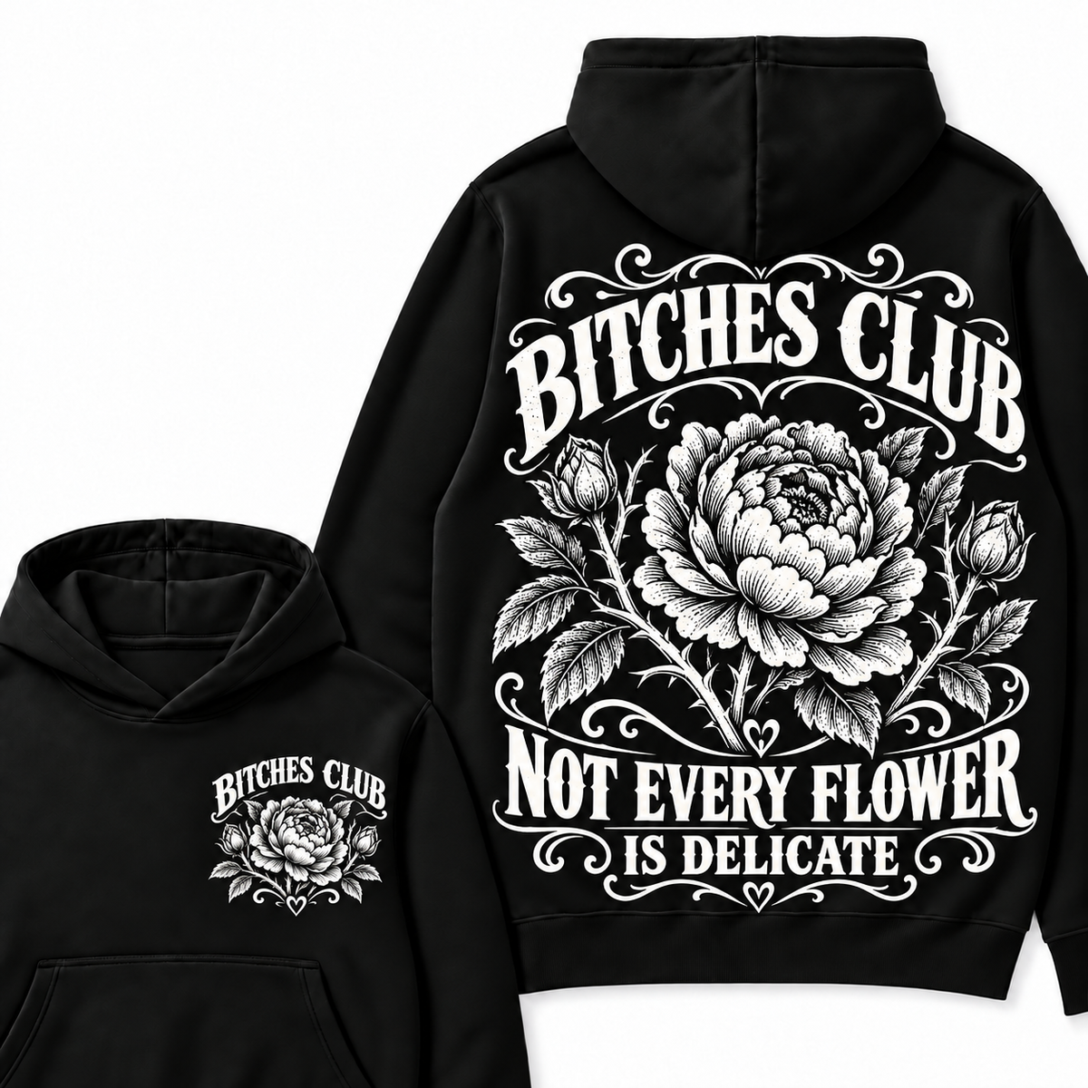 Custom Your Year Bitches Club Not Every Flower is Delicate Hoodie