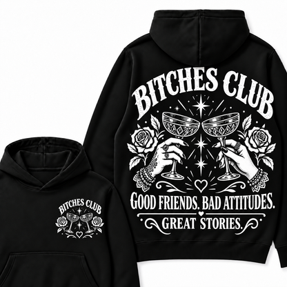 Custom Your Year Bitches Club Good Friends Bad Attitudes Great Stories Hoodie