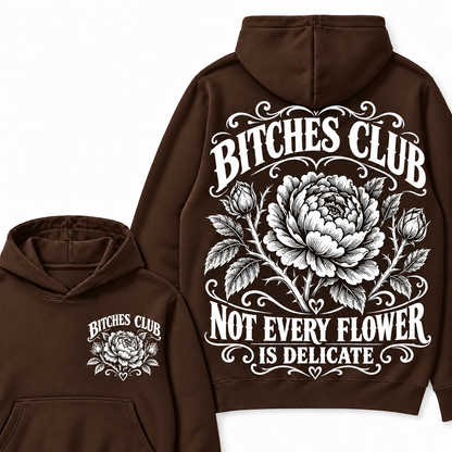 Custom Your Year Bitches Club Not Every Flower is Delicate Hoodie
