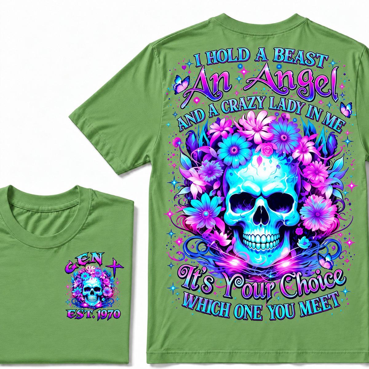 I Hold A Beast An Angel And A Crazy Lady In Me Custom Year  T-Shirt