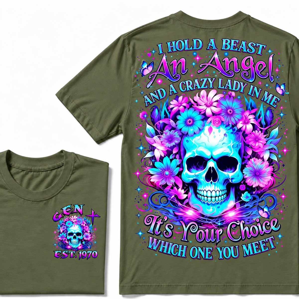 I Hold A Beast An Angel And A Crazy Lady In Me Custom Year  T-Shirt