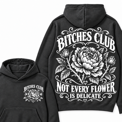 Custom Your Year Bitches Club Not Every Flower is Delicate Hoodie