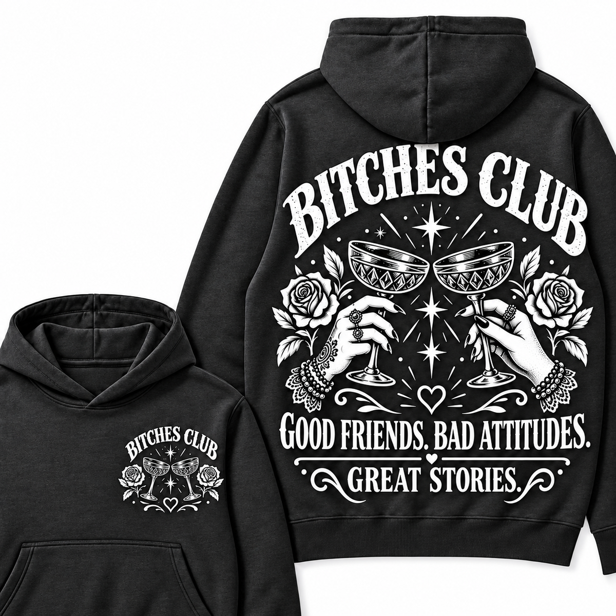 Custom Your Year Bitches Club Good Friends Bad Attitudes Great Stories Hoodie
