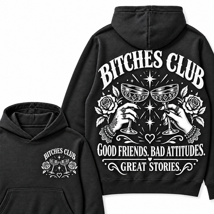 Custom Your Year Bitches Club Good Friends Bad Attitudes Great Stories Hoodie