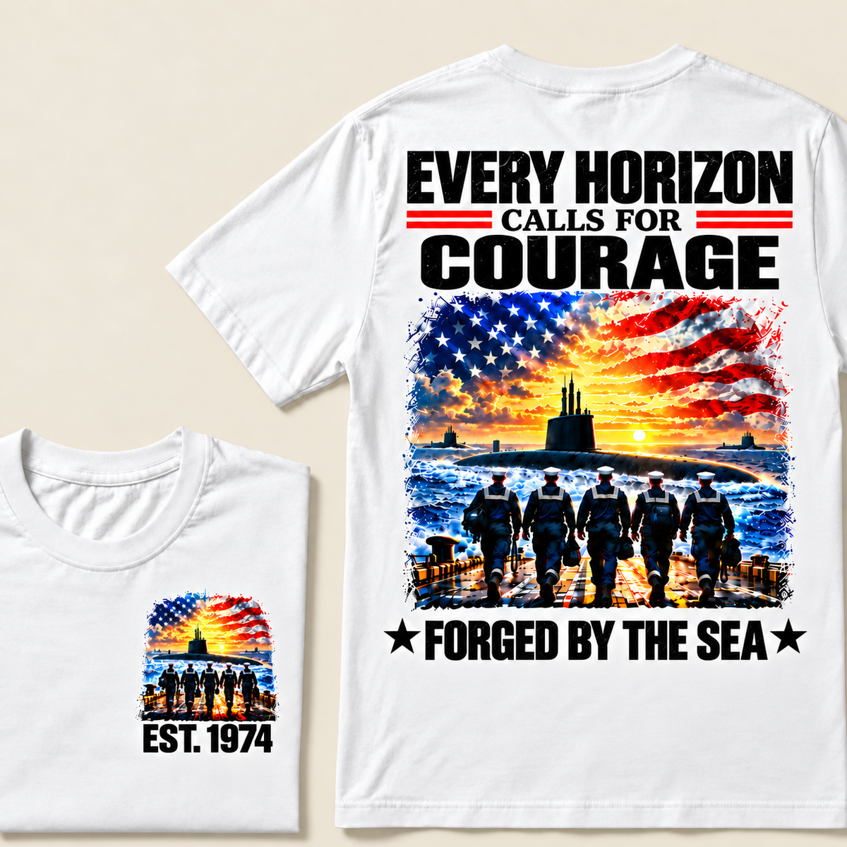 EVERY HORIZON CALLS FOR COURAGE FORGED BY THE SEA Custom Year T-shirt