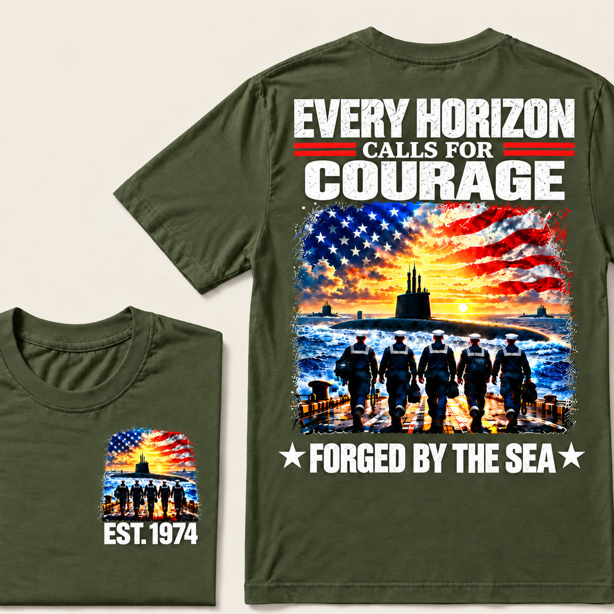 EVERY HORIZON CALLS FOR COURAGE FORGED BY THE SEA Custom Year T-shirt