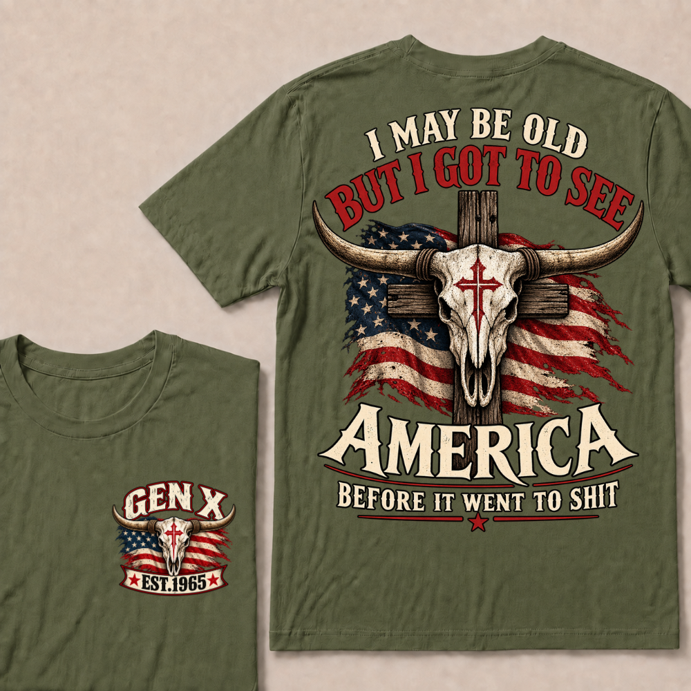 Gen X EST.Year I May Be Old But I Got To See America Vintage Western Patriotic Tee