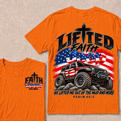 Lifted Faith Jeep He Lifted Me Out Of The Mud And Mire Psalm 40:2 Custom Year  T-Shirts