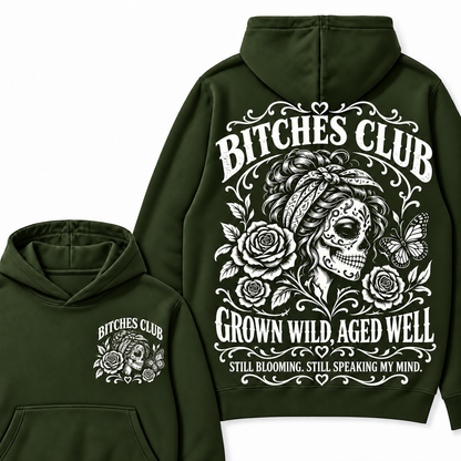 Custom Your Year Bitches Club Grown Wild Aged Well Still Blooming Still Speaking My Mind Hoodie