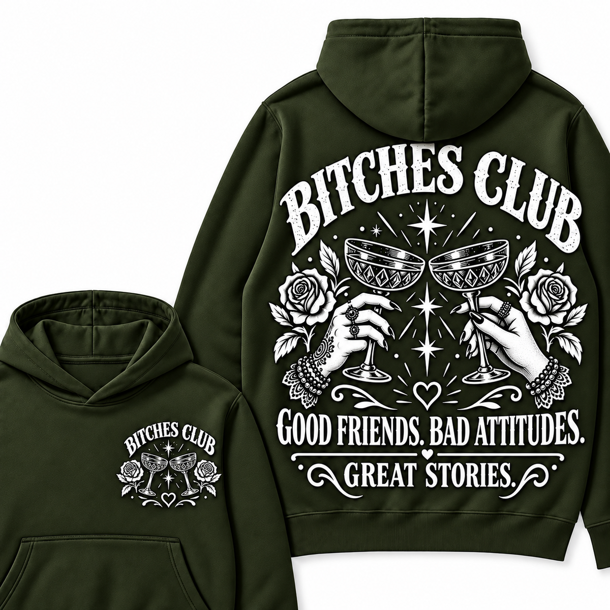 Custom Your Year Bitches Club Good Friends Bad Attitudes Great Stories Hoodie