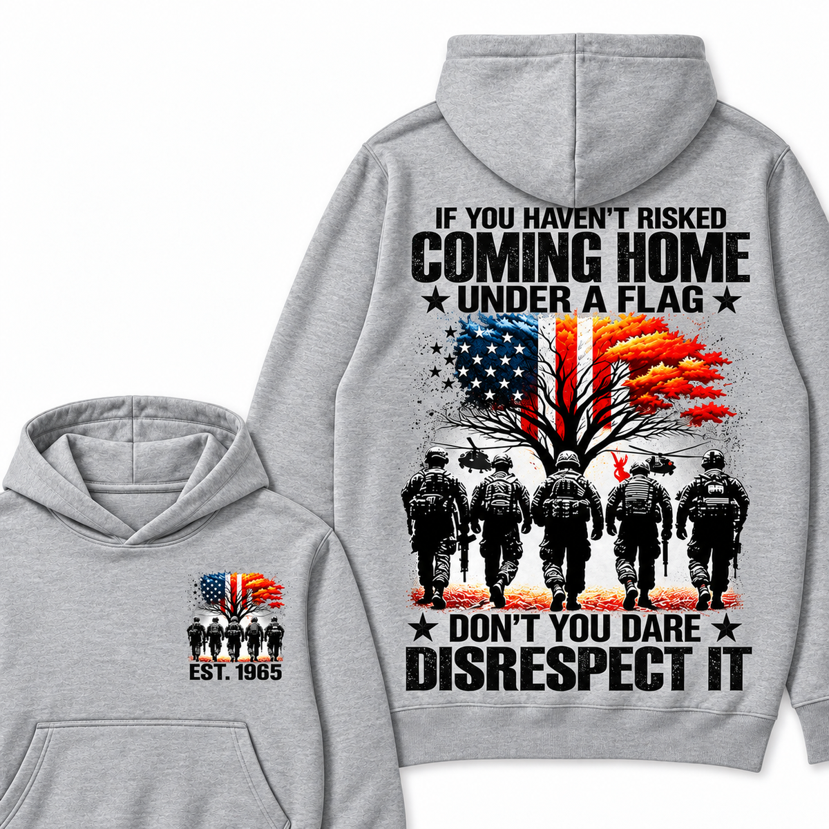 If You Haven't Risked Coming Home Under A Flag Custom Year Hoodies