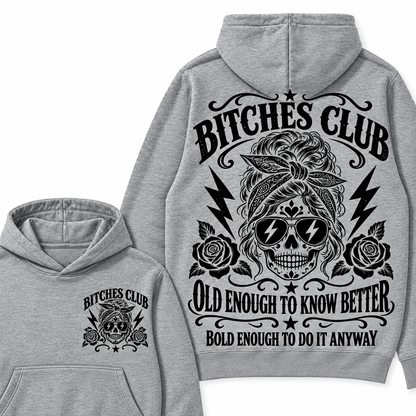 Custom Your Year Bitches Club Old Enough To Know Better Bold Enough To Do It Anyway Hoodie