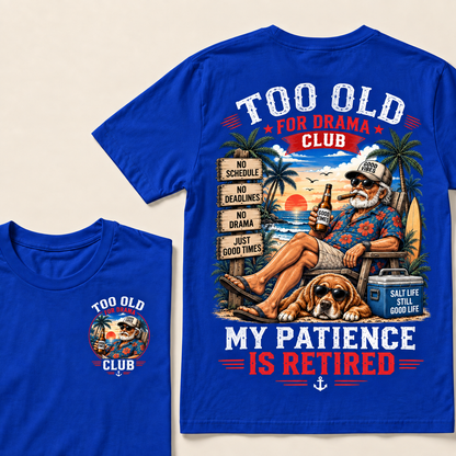 Too Old To Care Club Don't Care My Give A Damn Is Broken  T-Shirts