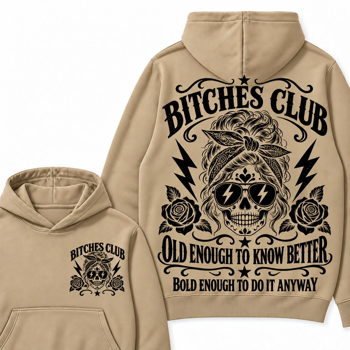 Custom Your Year Bitches Club Old Enough To Know Better Bold Enough To Do It Anyway Hoodie