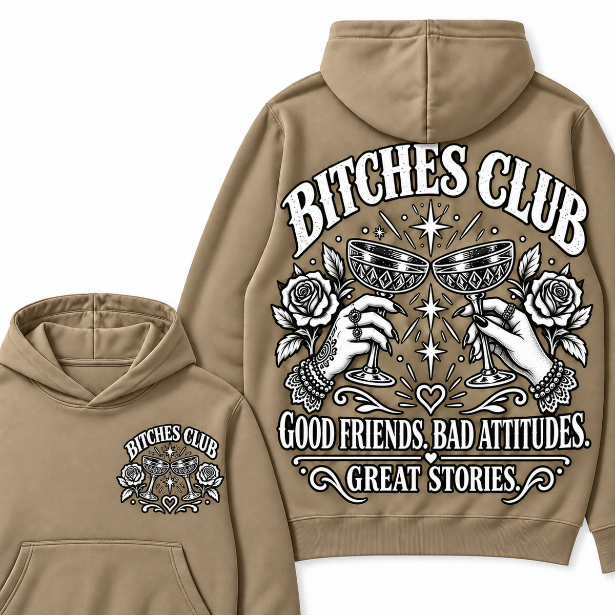 Custom Your Year Bitches Club Good Friends Bad Attitudes Great Stories Hoodie