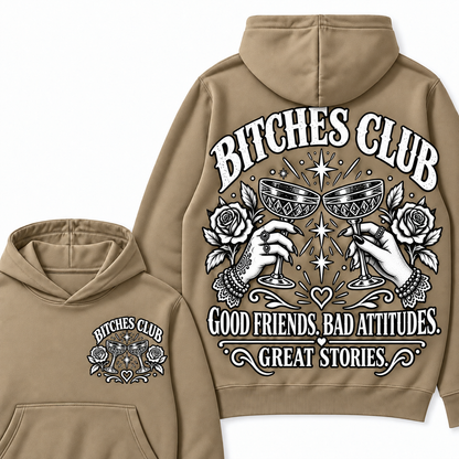 Custom Your Year Bitches Club Good Friends Bad Attitudes Great Stories Hoodie