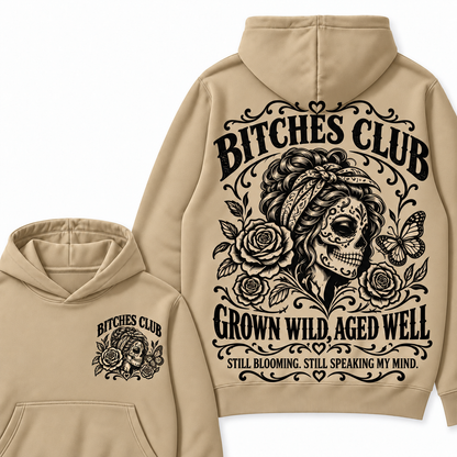 Custom Your Year Bitches Club Grown Wild Aged Well Still Blooming Still Speaking My Mind Hoodie