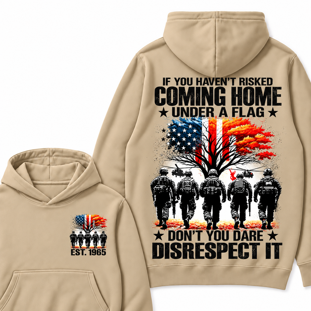 If You Haven't Risked Coming Home Under A Flag Custom Year Hoodies
