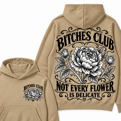 Custom Your Year Bitches Club Not Every Flower is Delicate Hoodie