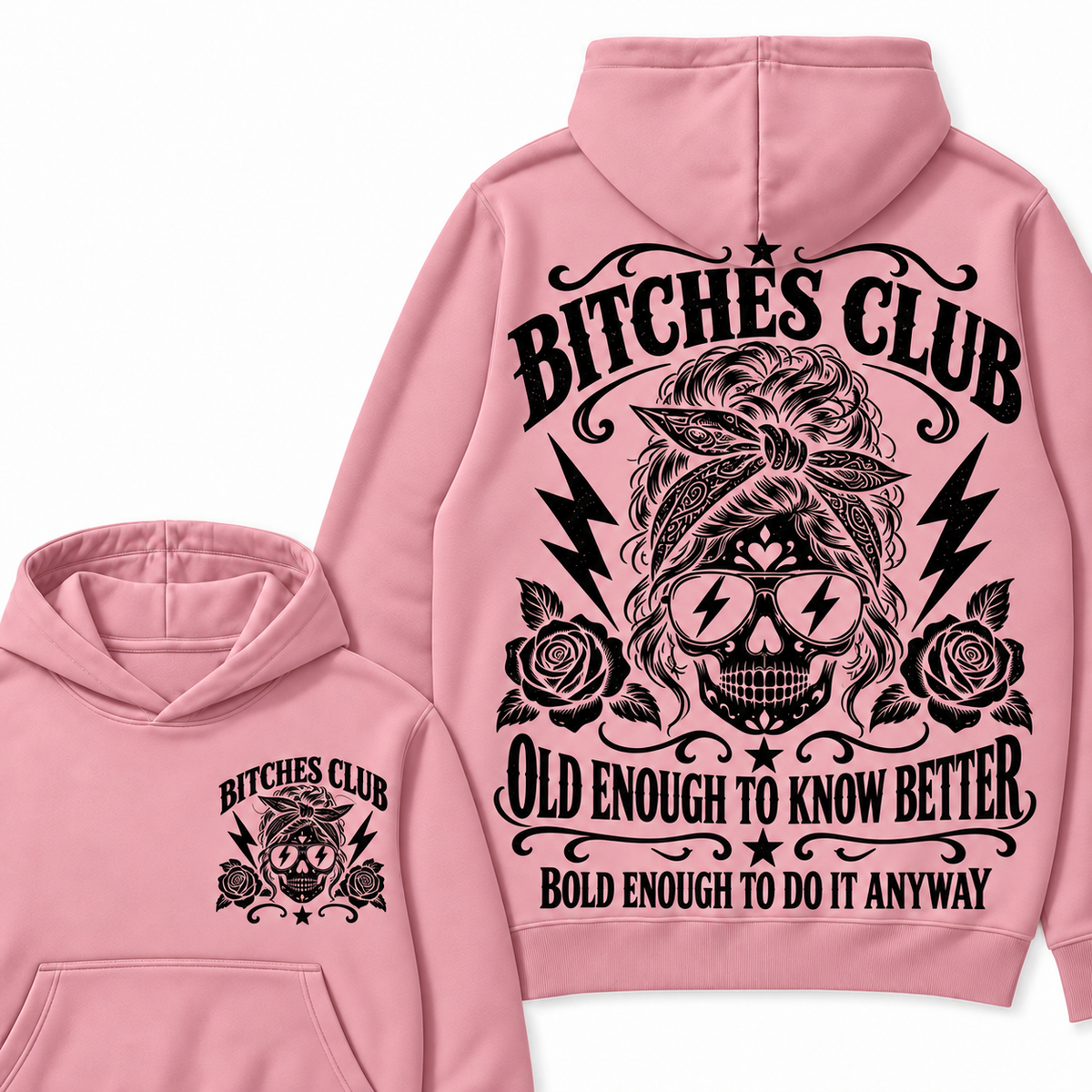 Custom Your Year Bitches Club Old Enough To Know Better Bold Enough To Do It Anyway Hoodie