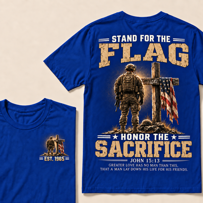 Stand For The Flag Honor The Sacrifice John 15:13 Greater Love Has No Man Than This Custom Year Tops