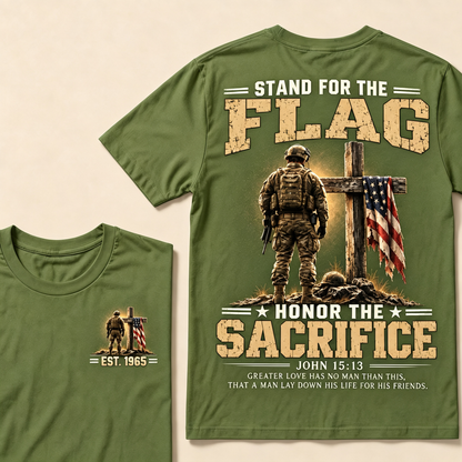 Stand For The Flag Honor The Sacrifice John 15:13 Greater Love Has No Man Than This Custom Year Tops