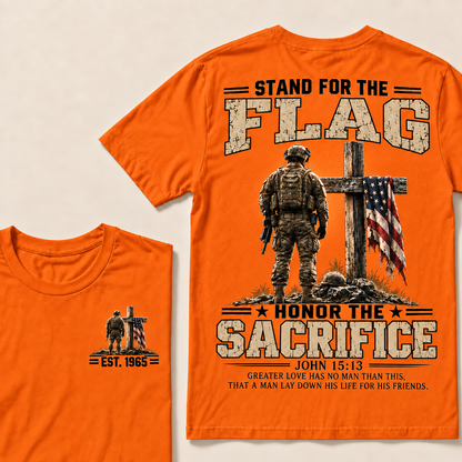 Stand For The Flag Honor The Sacrifice John 15:13 Greater Love Has No Man Than This Custom Year Tops