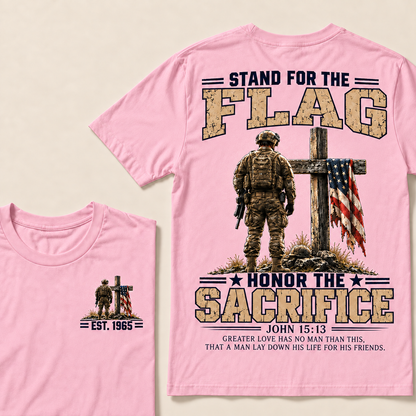 Stand For The Flag Honor The Sacrifice John 15:13 Greater Love Has No Man Than This Custom Year Tops