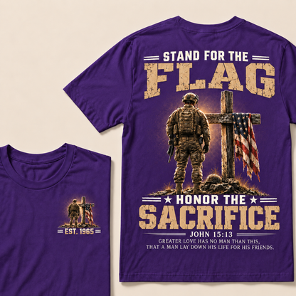 Stand For The Flag Honor The Sacrifice John 15:13 Greater Love Has No Man Than This Custom Year Tops