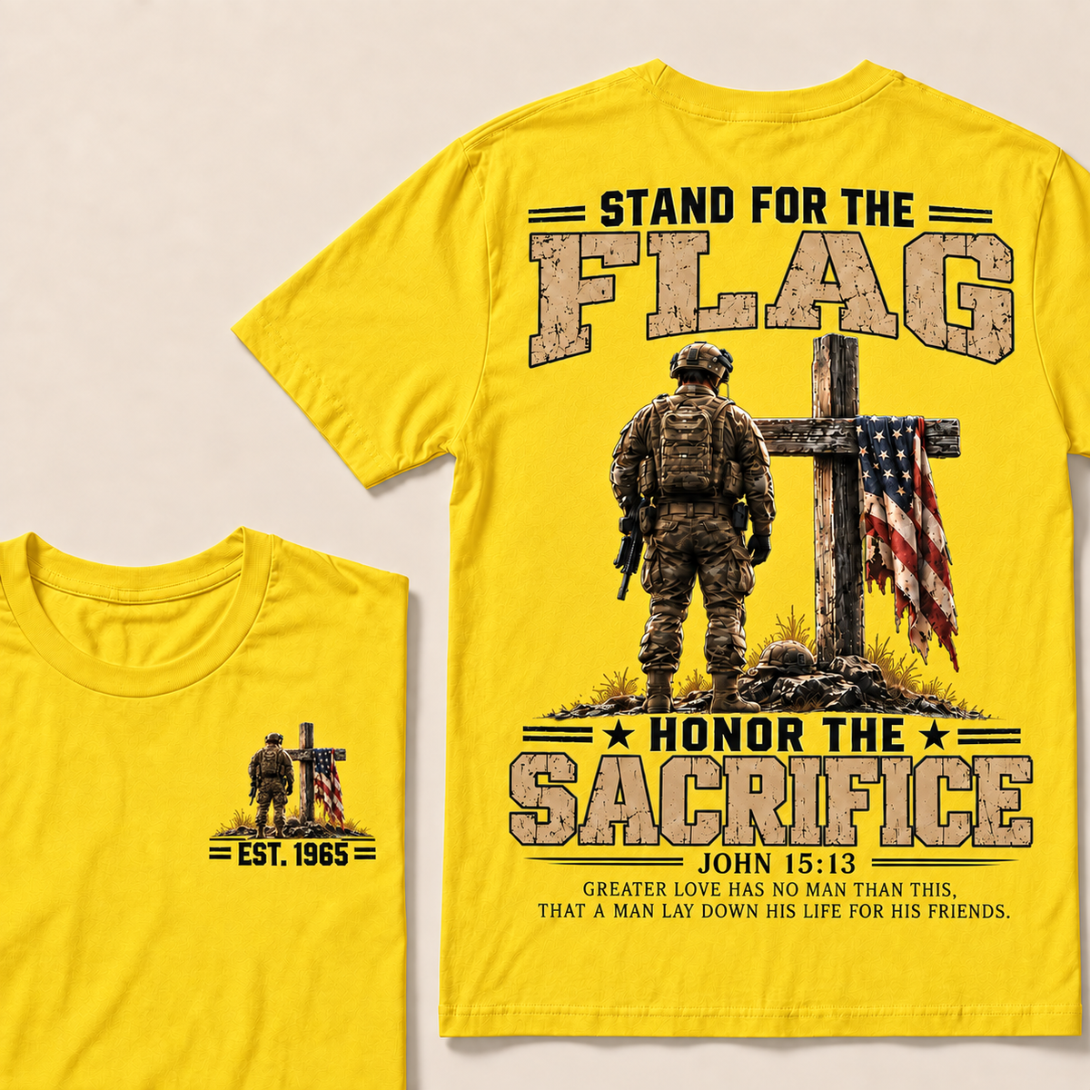 Stand For The Flag Honor The Sacrifice John 15:13 Greater Love Has No Man Than This Custom Year Tops