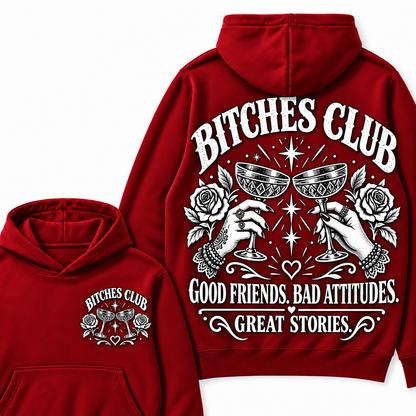 Custom Your Year Bitches Club Good Friends Bad Attitudes Great Stories Hoodie