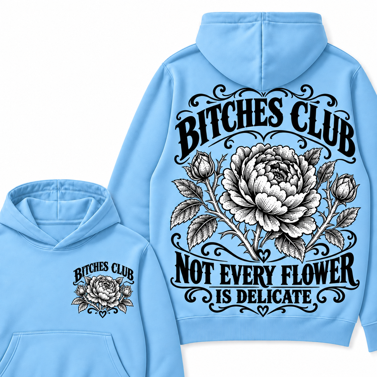 Custom Your Year Bitches Club Not Every Flower is Delicate Hoodie