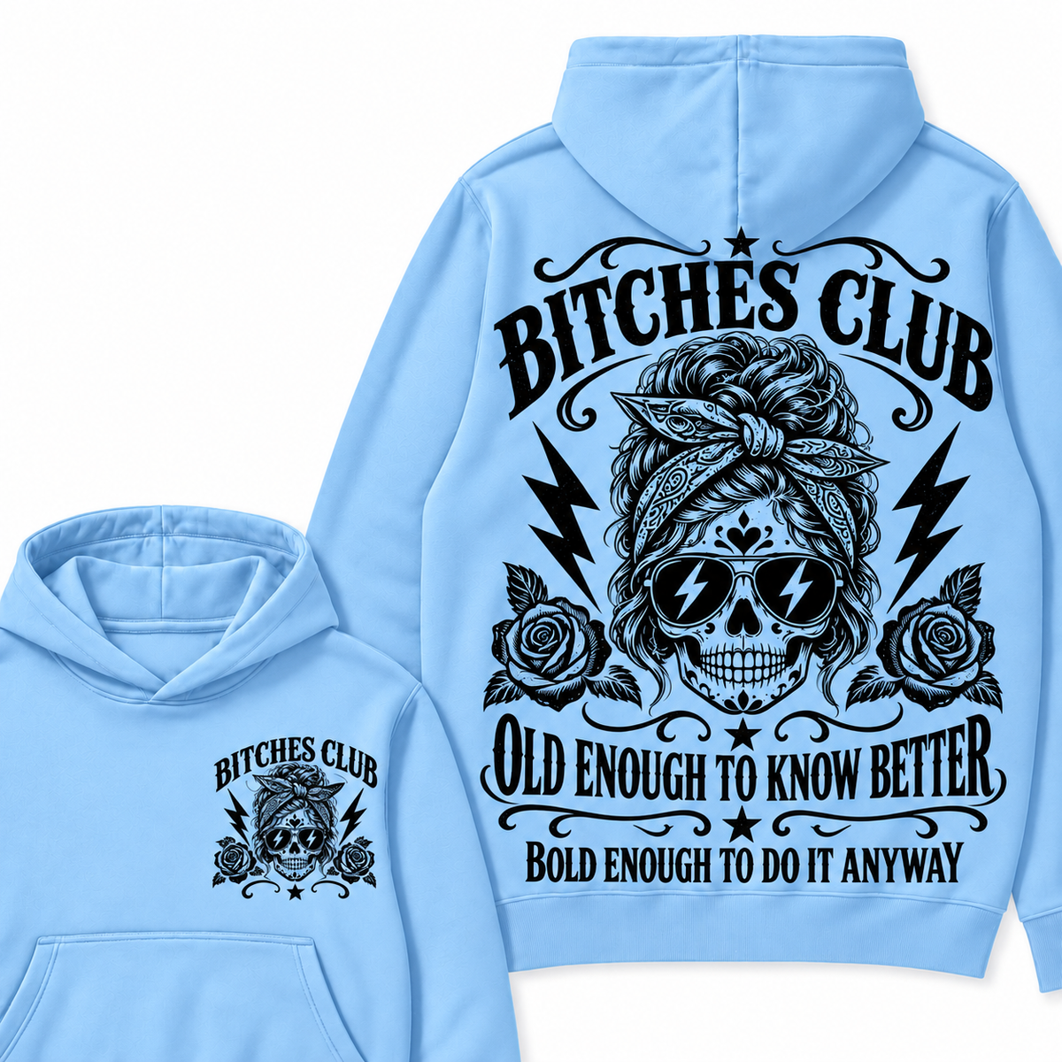 Custom Your Year Bitches Club Old Enough To Know Better Bold Enough To Do It Anyway Hoodie