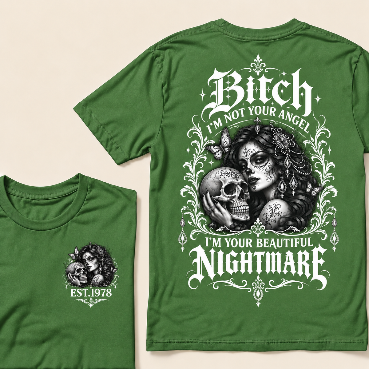 Bitch I'm Not Your Angel I'm Your Beautiful Nightmare  T-Shirt
