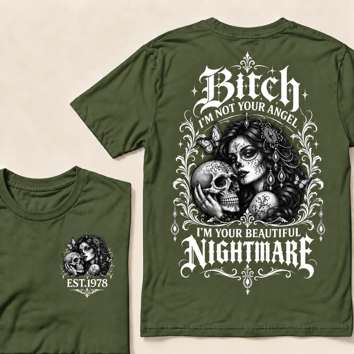 Bitch I'm Not Your Angel I'm Your Beautiful Nightmare  T-Shirt