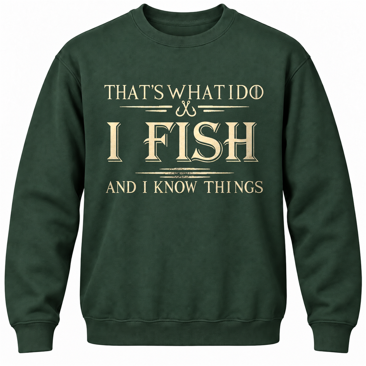 That's What I Do I Fix Stuff And I Know Things Crewneck Sweatshirt