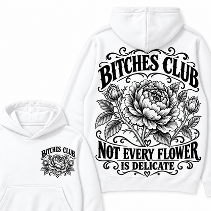 Custom Your Year Bitches Club Not Every Flower is Delicate Hoodie